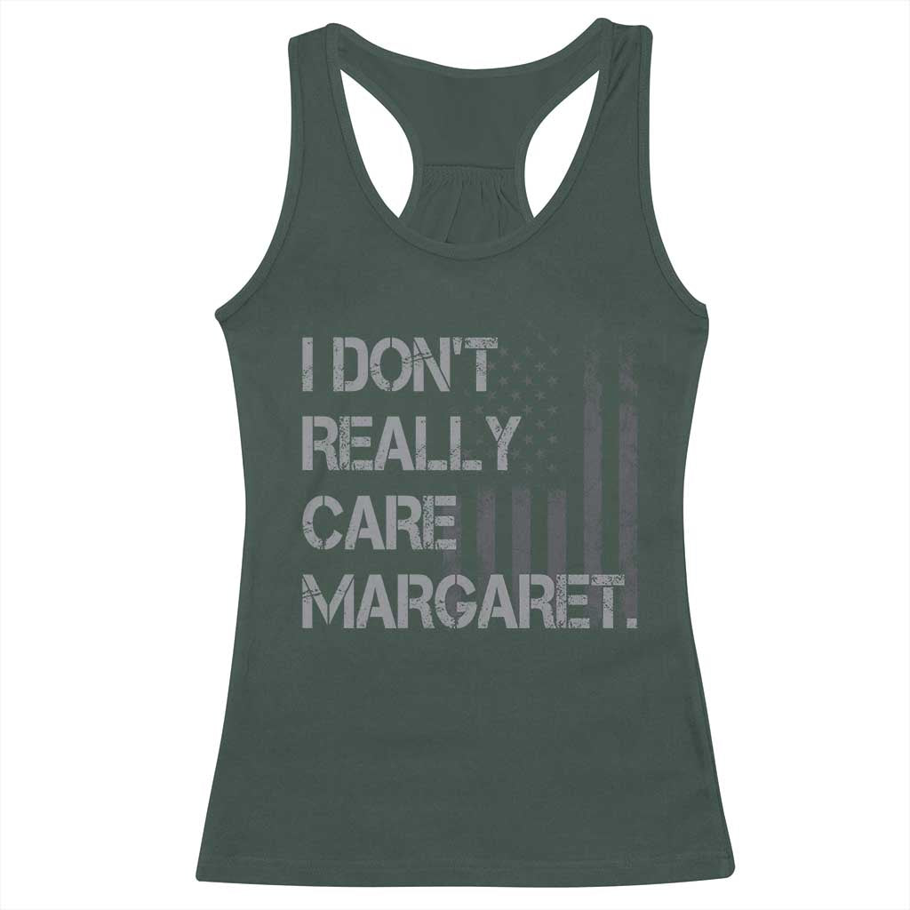 JD Vance Racerback Tank Top I Don't Really Care Margaret American Flag TS09 Dark Forest Green Print Your Wear