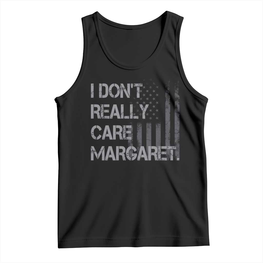 JD Vance Tank Top I Don't Really Care Margaret American Flag TS09 Black Print Your Wear