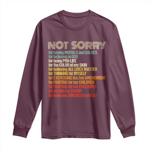 Trump Supporter Long Sleeve Shirt Not Sorry For Voting For Trump Believing America Is Great TS09 Maroon Print Your Wear