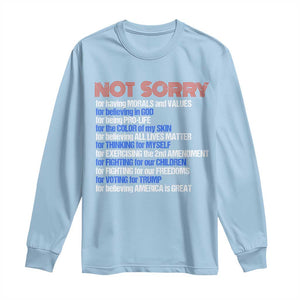 Trump Supporter Long Sleeve Shirt Not Sorry For Voting For Trump For Believing America Is Great TS09 Light Blue Print Your Wear