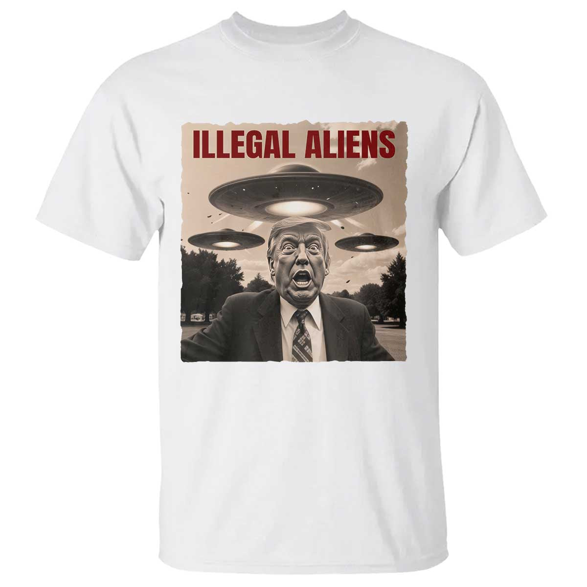 Funny Trump Illegal Aliens T Shirt TS09 White Print Your Wear