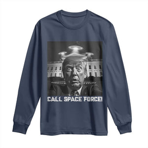 Illegal Aliens Funny Trump Long Sleeve Shirt Call Space Force TS09 Navy Print Your Wear