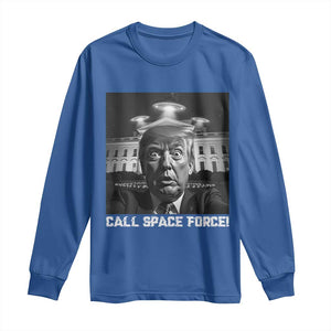 Illegal Aliens Funny Trump Long Sleeve Shirt Call Space Force TS09 Royal Blue Print Your Wear