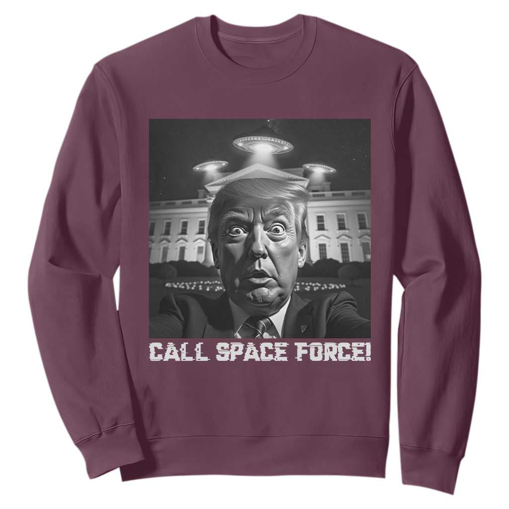 Illegal Aliens Funny Trump Sweatshirt Call Space Force TS09 Maroon Print Your Wear
