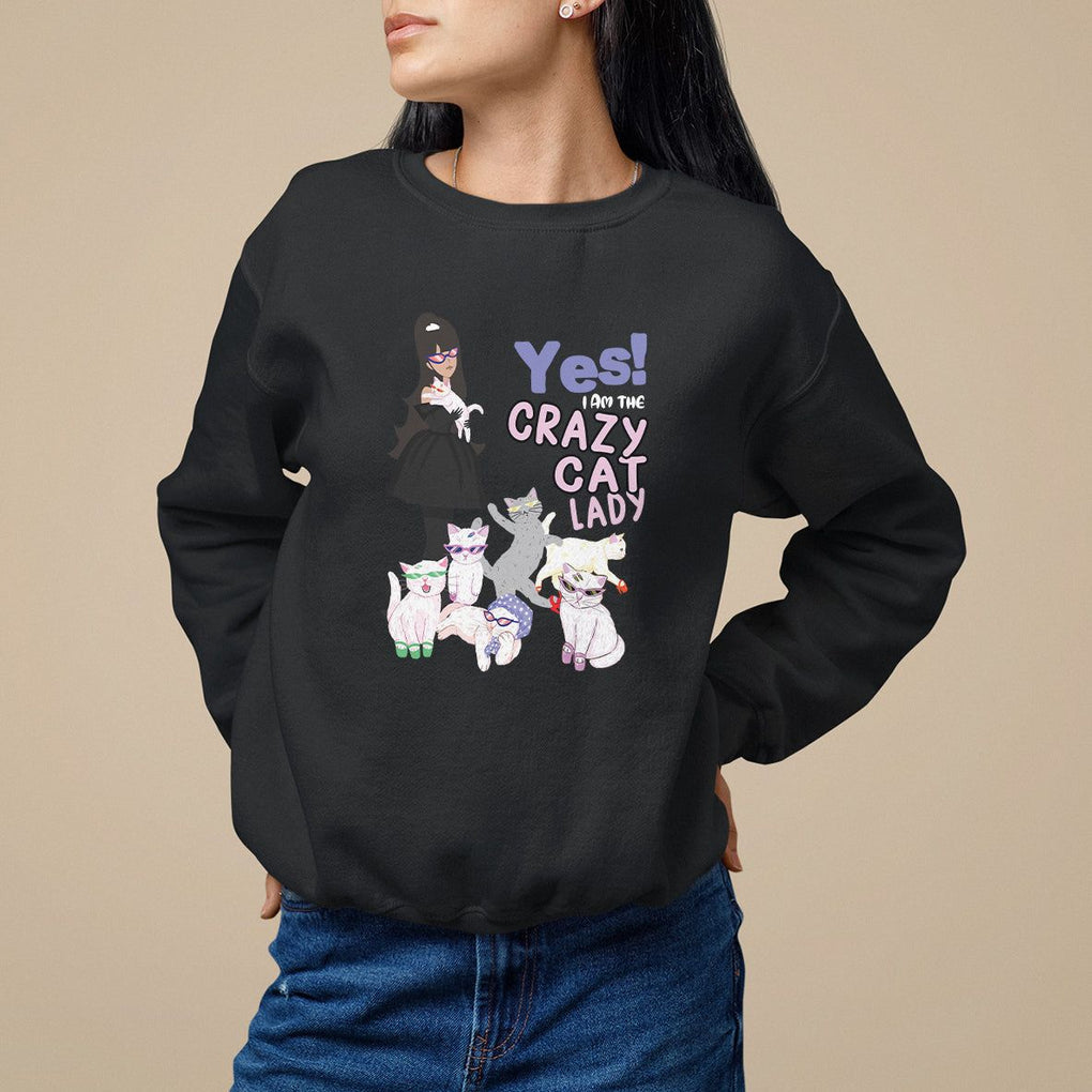 Mother's Day Cat Lover Sweatshirt Yes I Am The Crazy Cat Mom TS09 Black Printyourwear