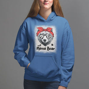 Mother's Day Hoodie Don't Mess With Mama Bear Sunglasses TS09 Royal Blue Printyourwear