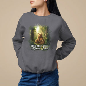 Mother's Day Sweatshirt Don't Mess With Mama Bear Fairy Forest TS09 Charcoal Printyourwear