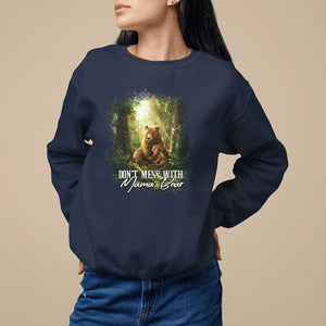 Mother's Day Sweatshirt Don't Mess With Mama Bear Fairy Forest TS09 Navy Printyourwear