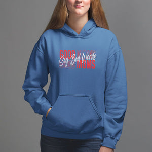 Mother's Day Hoodie Good Moms Say Bad Words TS09 Royal Blue Printyourwear