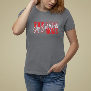 Mother's Day T Shirt For Women Good Moms Say Bad Words TS09 Charcoal Printyourwear