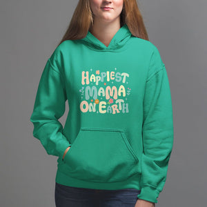 Mother's Day Hoodie Happiest Mama On Earth Groovy TS09 Irish Green Printyourwear