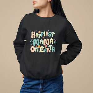 Mother's Day Sweatshirt Happiest Mama On Earth Groovy TS09 Black Printyourwear