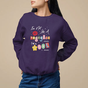 Mother's Day Sweatshirt I'm Not Like A Regular Mom I'm A Cool Moms TS09 Purple Printyourwear