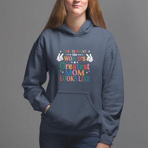 Mother's Day Hoodie This Is What The World's Greatest Mom Looks Like TS09 Navy Printyourwear