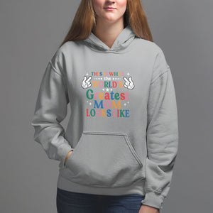 Mother's Day Hoodie This Is What The World's Greatest Mom Looks Like TS09 Sport Gray Printyourwear