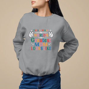Mother's Day Sweatshirt This Is What The World's Greatest Mom Looks Like TS09 Sport Gray Printyourwear