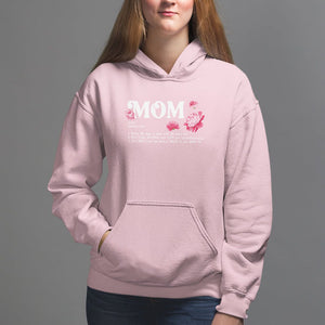 Mother's Day Hoodie Mom Defined Someone Who Works 365 Days A Year Will Care Nurture And Love You Unconditionally TS09 Light Pink Printyourwear