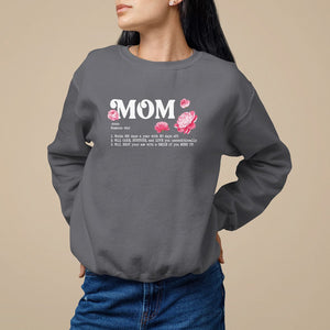 Mother's Day Sweatshirt Mom Defined Someone Who Works 365 Days A Year Will Care Nurture And Love You Unconditionally TS09 Charcoal Printyourwear