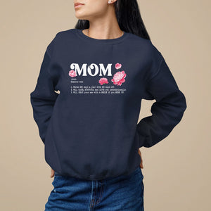 Mother's Day Sweatshirt Mom Defined Someone Who Works 365 Days A Year Will Care Nurture And Love You Unconditionally TS09 Navy Printyourwear