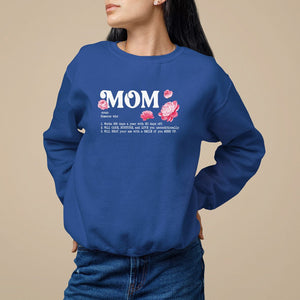 Mother's Day Sweatshirt Mom Defined Someone Who Works 365 Days A Year Will Care Nurture And Love You Unconditionally TS09 Royal Blue Printyourwear