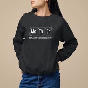 Mother's Day Sweatshirt Funny Mother Periodic Table Science Chemistry Mom TS09 Black Printyourwear