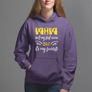 Mother's Day Hoodie MOM Isn't My First Name But It's My Favorite TS09 Purple Printyourwear