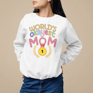 Mother's Day Sweatshirt World's Okayest Mom Medal TS09 White Printyourwear