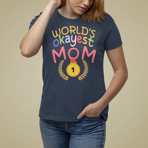 Mother's Day T Shirt For Women World's Okayest Mom Medal TS09 Navy Printyourwear