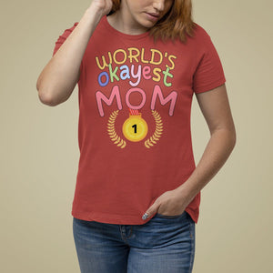 Mother's Day T Shirt For Women World's Okayest Mom Medal TS09 Red Printyourwear