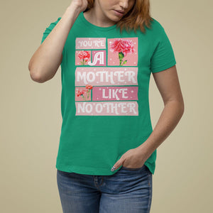 Mother's Day T Shirt For Women You're A Mother Like No Other TS09 Irish Green Printyourwear