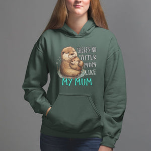 Mother's Day Hoodie There's No Otter Mum Like My Mum TS09 Dark Forest Green Printyourwear