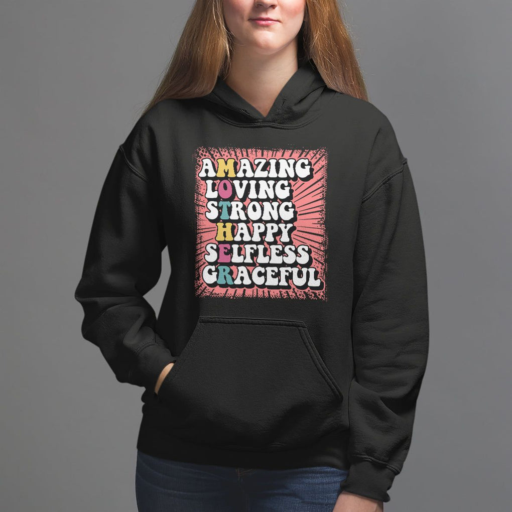 Mother's Day Hoodie Amazing Loving Strong Happy Selfless Graceful Mom TS09 Black Printyourwear