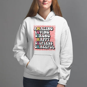 Mother's Day Hoodie Amazing Loving Strong Happy Selfless Graceful Mom TS09 White Printyourwear