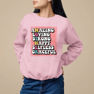 Mother's Day Sweatshirt Amazing Loving Strong Happy Selfless Graceful Mom TS09 Light Pink Printyourwear