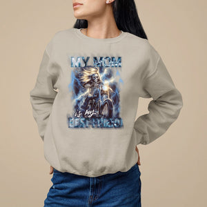 Mother's Day Sweatshirt My Mom Is My Best Friend Cool Mommy Motorcycle TS09 Sand Printyourwear