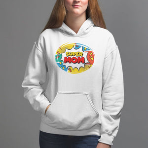 Mother's Day Super Mom Comic Hoodie TS09 White Printyourwear