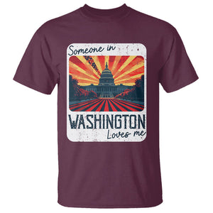 Someone In Washington Loves Me T Shirt U.S. Capitol Building DC TS09 Maroon Print Your Wear