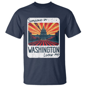 Someone In Washington Loves Me T Shirt U.S. Capitol Building DC TS09 Navy Print Your Wear