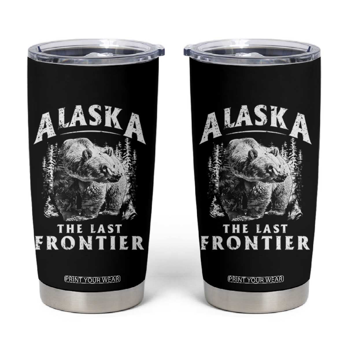 Alaska Tumbler Cup The Last Frontier Bear Home Vintage TS09 Black Print Your Wear
