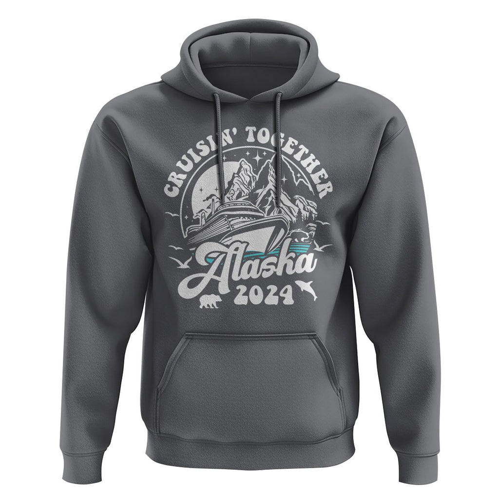 Cruisin' Together Alaska 2024 Cruise Trip Hoodie TS09 Charcoal Print Your Wear