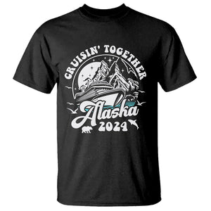 Cruisin' Together Alaska 2024 Cruise Trip T Shirt TS09 Black Print Your Wear