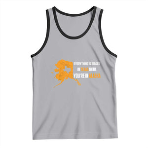 Funny Everything Is Bigger In Texas Until You're In Alaska Tank Top TS09 Athletic Heather Black Print Your Wear