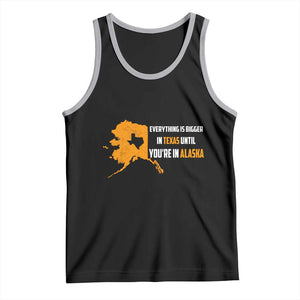 Funny Everything Is Bigger In Texas Until You're In Alaska Tank Top TS09 Black Athletic Heather Print Your Wear