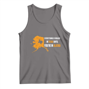 Funny Everything Is Bigger In Texas Until You're In Alaska Tank Top TS09 Deep Heather Print Your Wear