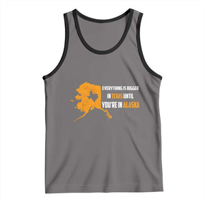 Funny Everything Is Bigger In Texas Until You're In Alaska Tank Top TS09 Deep Heather Black Print Your Wear