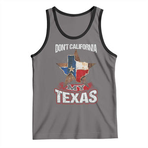 Funny Don't California My Texas Tank Top TS09 Deep Heather Black Print Your Wear