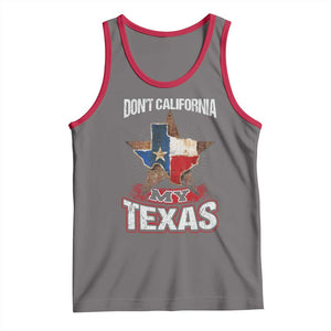 Funny Don't California My Texas Tank Top TS09 Deep Heather Red Print Your Wear