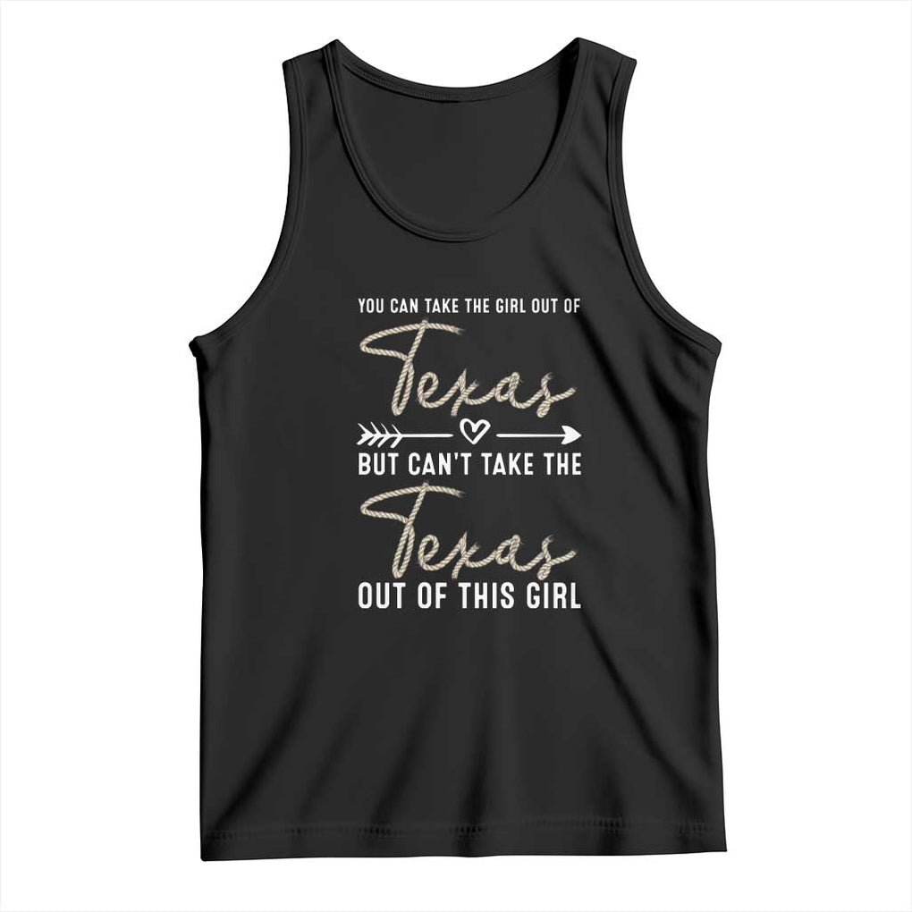 Can't Take The Texas Out Of This Girl Tank Top TS09 Black Print Your Wear