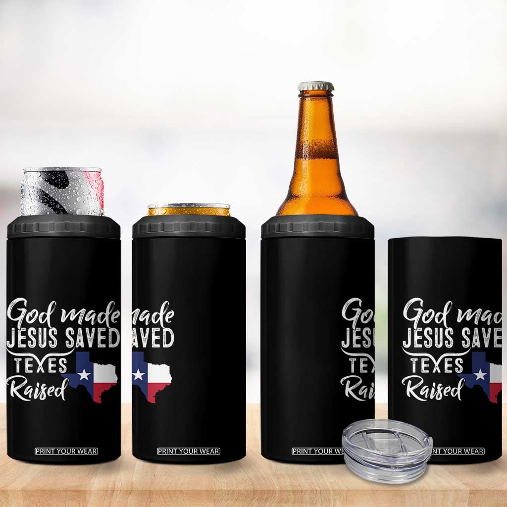 God Made Jesus Saved Texas Raised 4 in 1 Can Cooler Tumbler TS09 Print Your Wear
