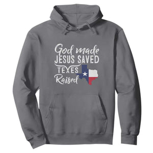 God Made Jesus Saved Texas Raised Hoodie TS09 Charcoal Print Your Wear